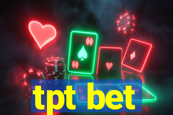 tpt bet