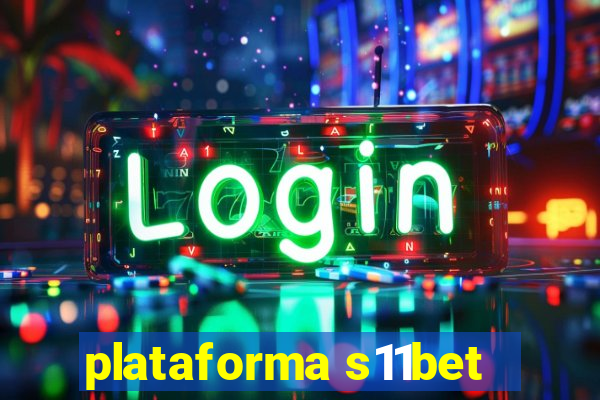 plataforma s11bet