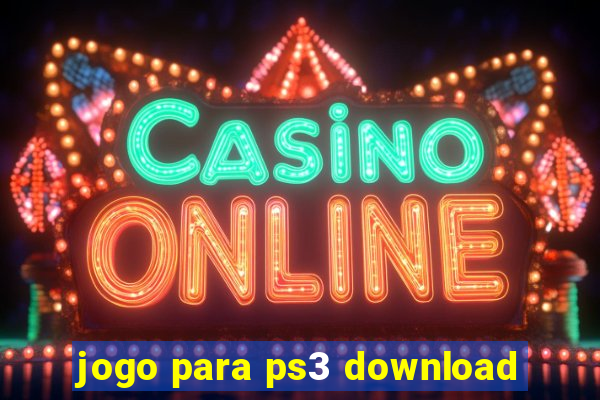 jogo para ps3 download