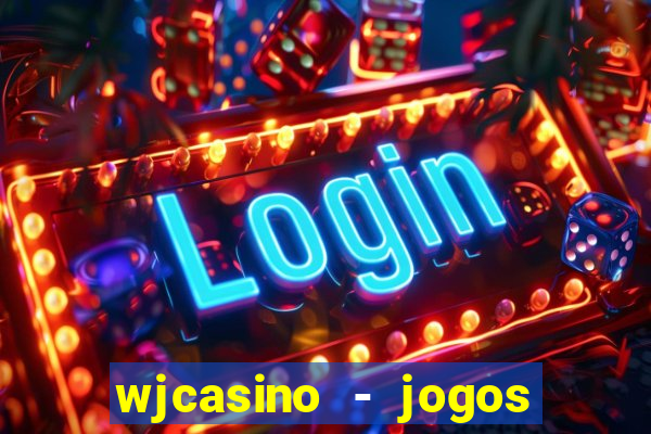 wjcasino - jogos slots premium