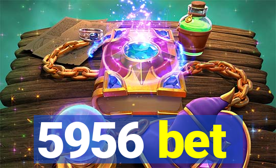 5956 bet
