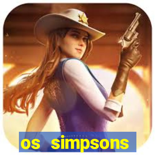 os simpsons completo dublado