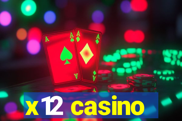 x12 casino