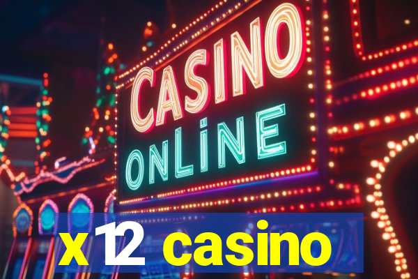 x12 casino