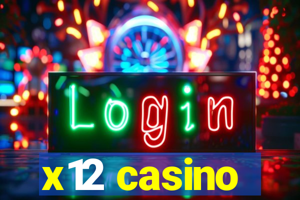x12 casino