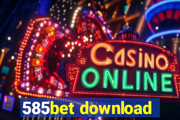 585bet download