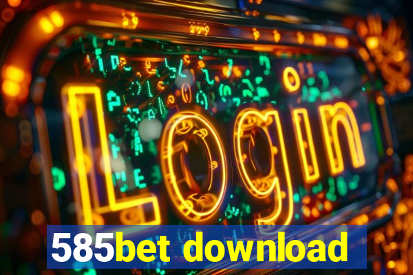 585bet download