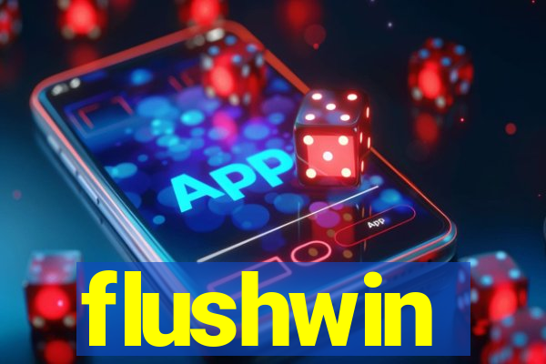 flushwin