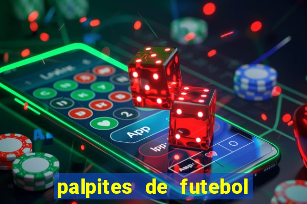 palpites de futebol para amanha