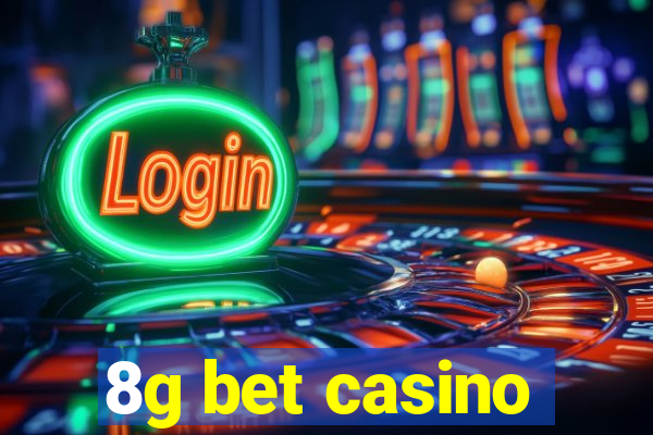 8g bet casino