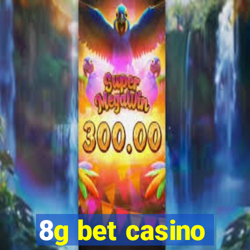 8g bet casino