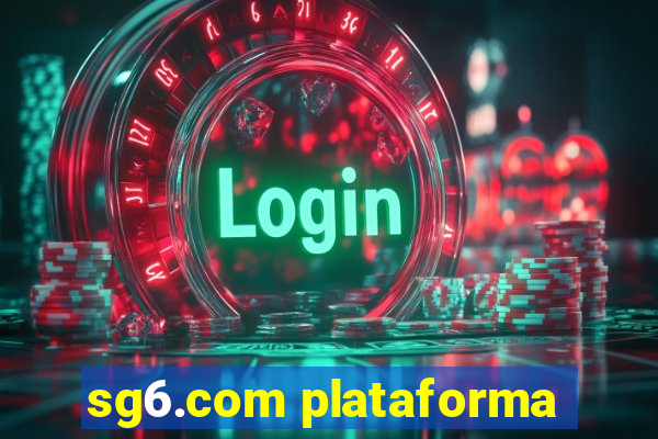 sg6.com plataforma