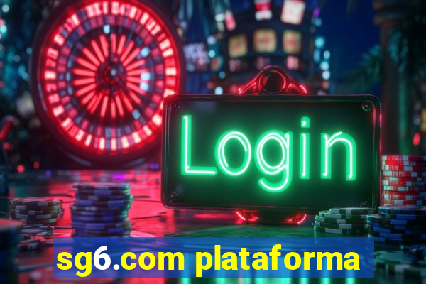 sg6.com plataforma