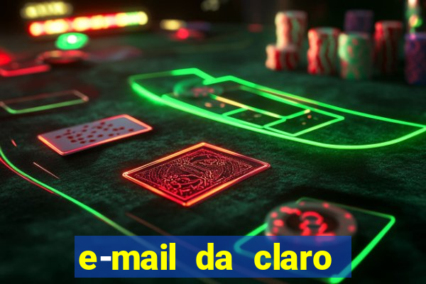 e-mail da claro para enviar comprovante de pagamento