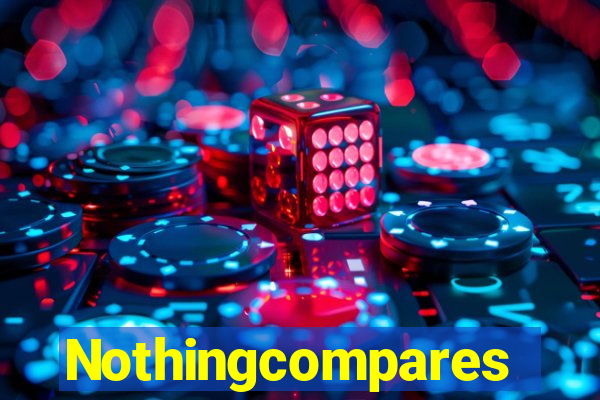 Nothingcompares