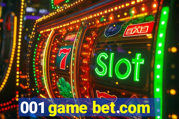 001 game bet.com