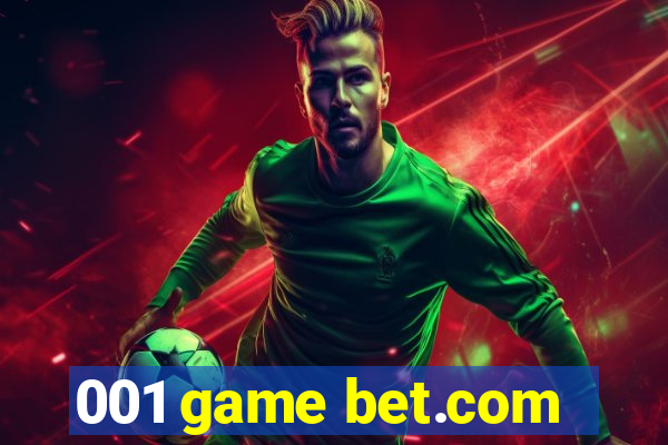 001 game bet.com