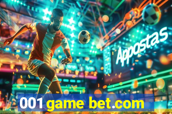 001 game bet.com