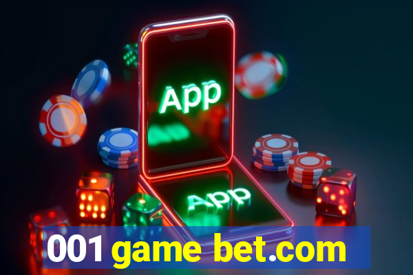 001 game bet.com