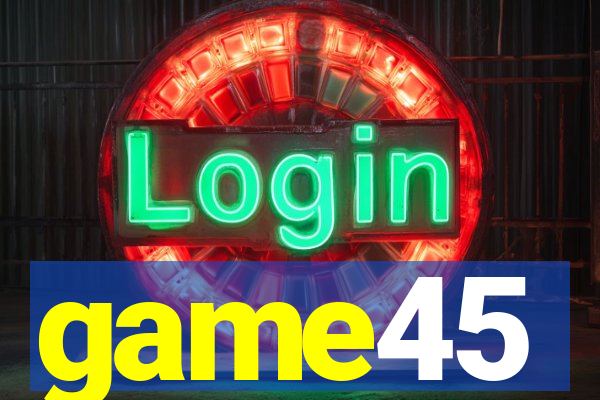 game45