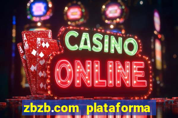 zbzb.com plataforma de jogos