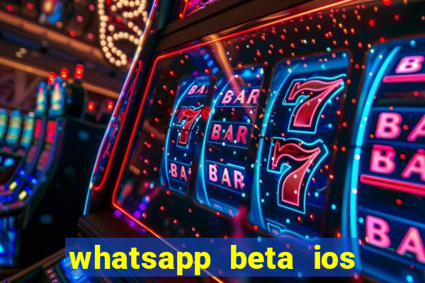 whatsapp beta ios testflight code 2024