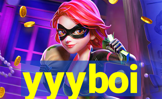 yyyboi