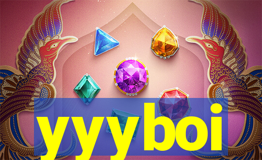 yyyboi