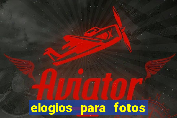 elogios para fotos de homens