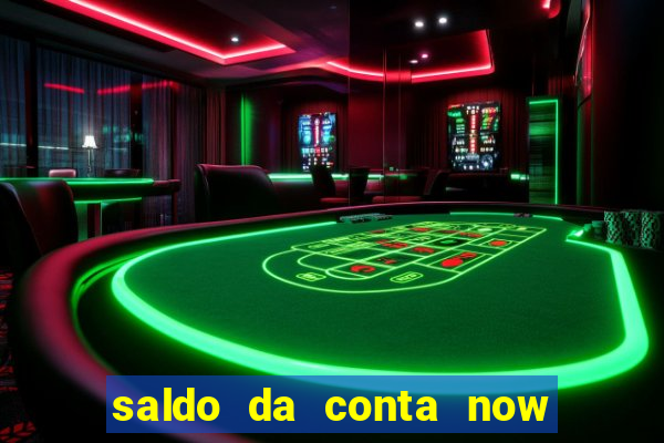 saldo da conta now big win