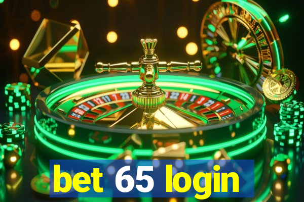 bet 65 login
