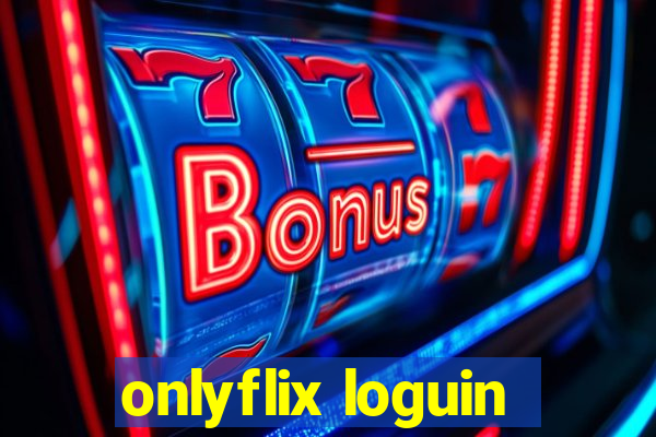 onlyflix loguin