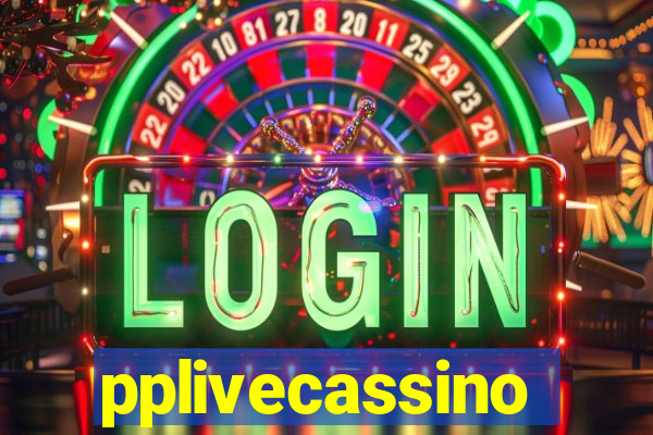 pplivecassino