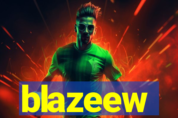blazeew