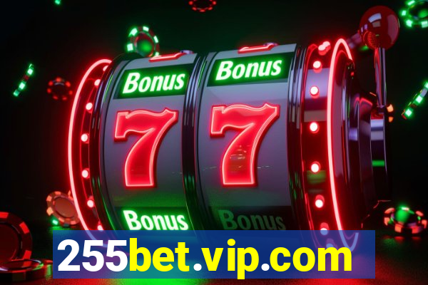 255bet.vip.com