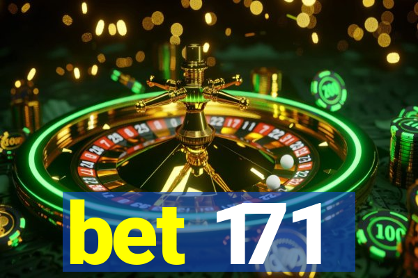 bet 171