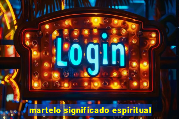 martelo significado espiritual