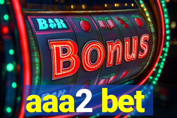 aaa2 bet