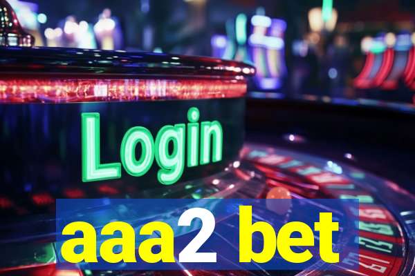 aaa2 bet