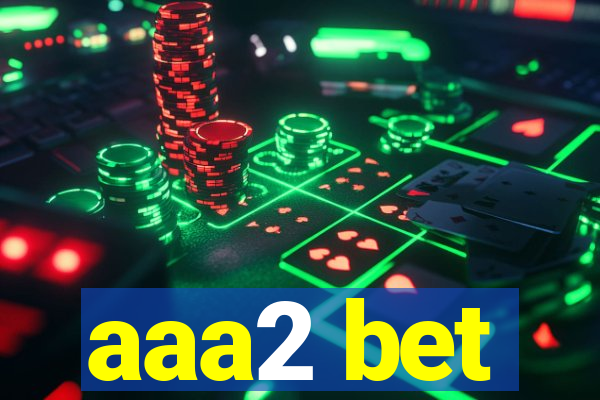 aaa2 bet