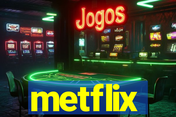metflix