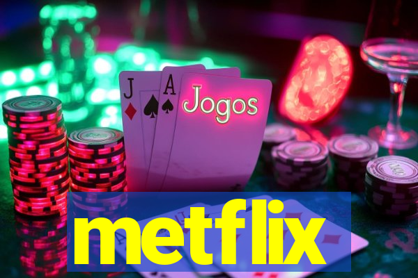 metflix