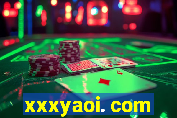 xxxyaoi. com