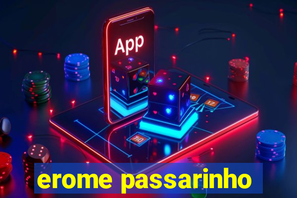 erome passarinho