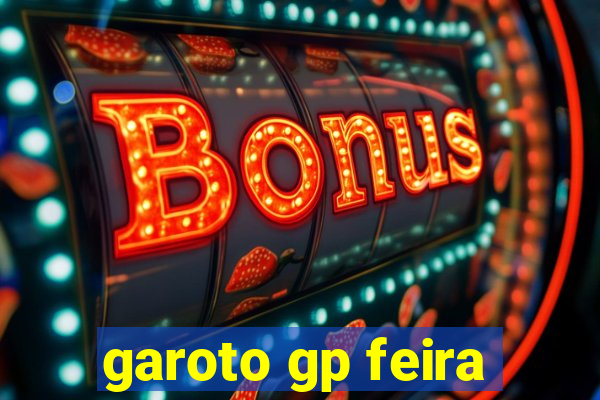 garoto gp feira