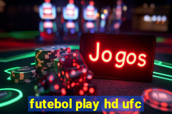 futebol play hd ufc