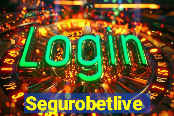 Segurobetlive