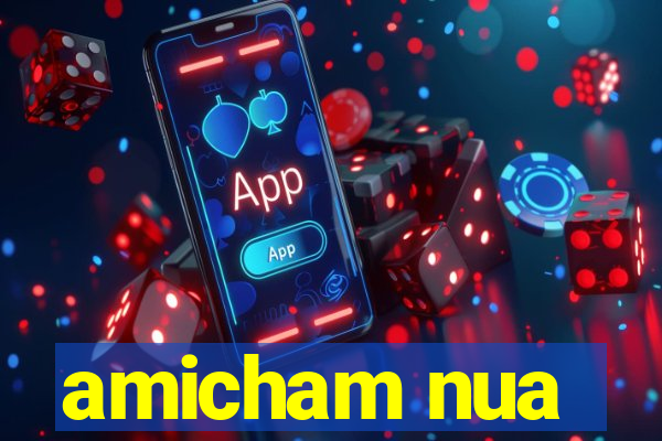 amicham nua