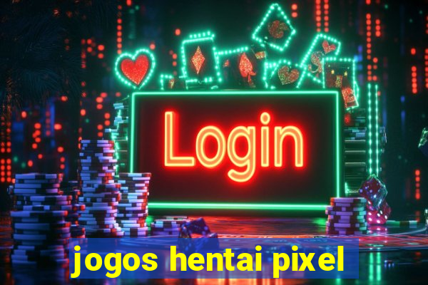 jogos hentai pixel