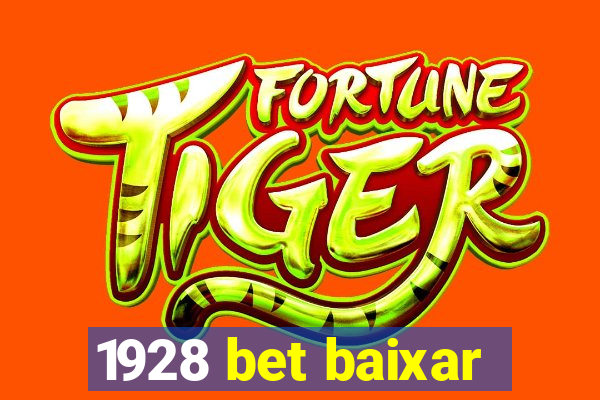 1928 bet baixar